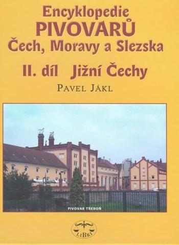 Encyklopedie pivovarů Čech, Moravy a Slezska II. díl - Jákl Pavel