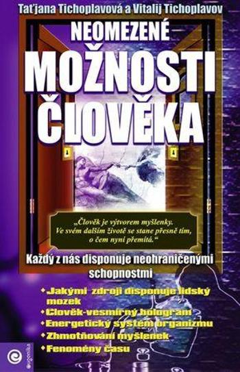 Neomezené možnosti člověka - Tichoplavov Vitalij