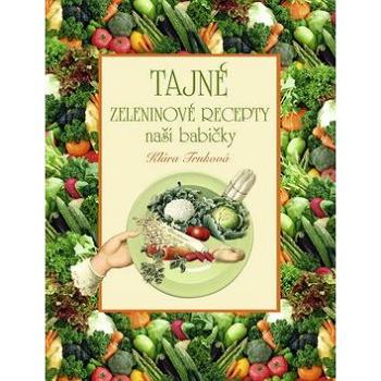 Tajné zeleninové recepty (978-80-87678-03-9)