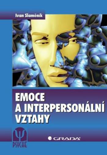 Emoce a interpersonální vztahy - Ivan Slaměník - e-kniha