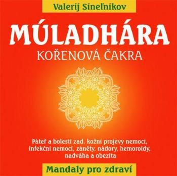 Múladhára Kořenová čakra - Sineľnikov Valerij