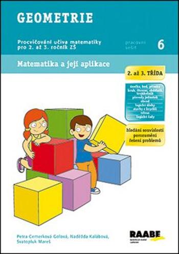 Geometrie (2. a 3.třída) - Naděžda Kalábová, Vhrsti, Svatopluk Mareš, Petra Cemerková Golová