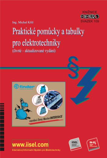 Praktické pomůcky a tabulky pro elektrotechniky - Michal Kříž - e-kniha