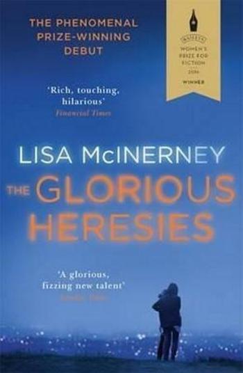The Glorious Heresies - McInerney Lisa