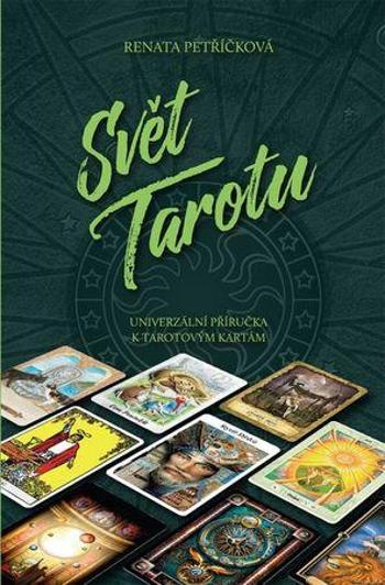 Svět Tarotu - Petříčková Renata