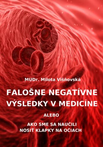 Falošne negatívne výsledky v medicíne - Milota Višnovská - e-kniha