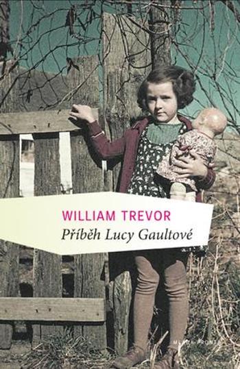 Příběhy Lucy Gaultové - Trevor William