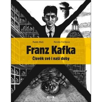 Franz Kafka: Člověk své i naší doby (978-80-7252-674-1)