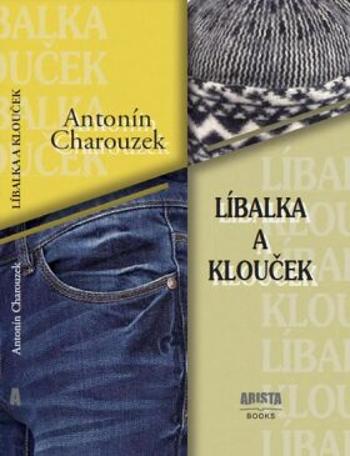 Líbalka a Klouček - Antonín Charouzek
