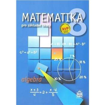 Matematika 8 pro základní školy Algebra (978-80-7235-419-1)