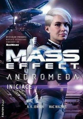 Mass Effect Andromeda Iniciace - Jemisin N. K.