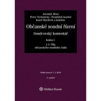 Občanské soudní řízení Kniha I: Soudcovský komentář § 1 až 78g o. s. ř. (978-80-7598-366-4)