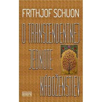 O transcendentnej jednote náboženstiev (978-80-89666-91-1)