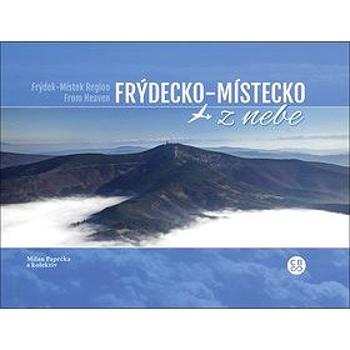 Frýdecko-Místecko z nebe (978-80-87724-91-0)