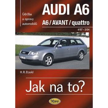 Jak na to?(94) Audi  A6/Avant: Údržba a opravy automobilů č.94 (80-7232-349-0)