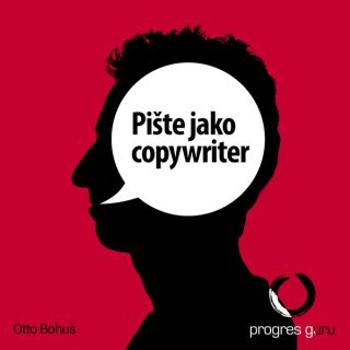 Pište jako copywriter - Otto Bohuš - audiokniha