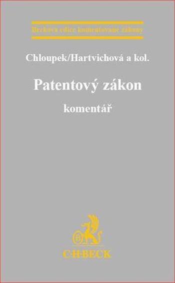 Patentový zákon. Komentář - EKZ158 - Chloupek Vojtěch