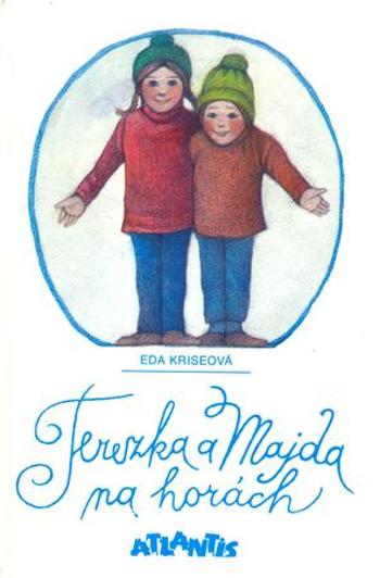 Terezka a Majda na horách - Kriseová Eda