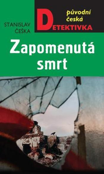 Zapomenutá smrt - Češka Stanislav