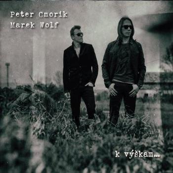 Peter Cmorik, Marek Wolf: K výškam (CD)