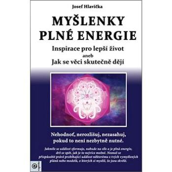 Myšlenky plné energie: Inspirace pro lepší život (978-80-8100-592-3)