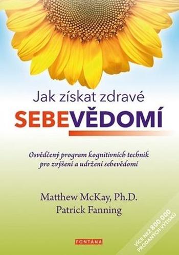 Jak získat zdravé sebevědomí - McKay Matthew