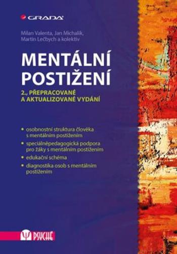 Mentální postižení - Milan Valenta, Martin Lečbych, Jan Michalík