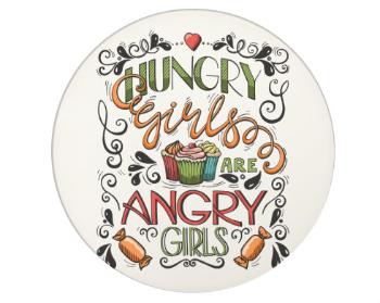 Tácek na nápoje kulatý Hungry girls are angry girls