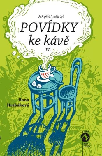 Povídky ke kávě IV. - Hana Hrabáková - e-kniha