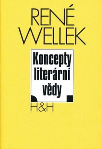 Koncepty literární vědy - Wellek René