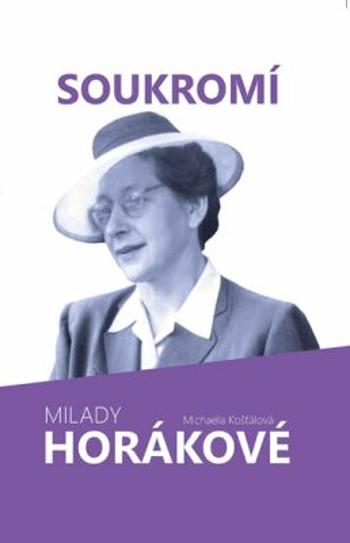 Soukromí Milady Horákové - Michaela Košťálová