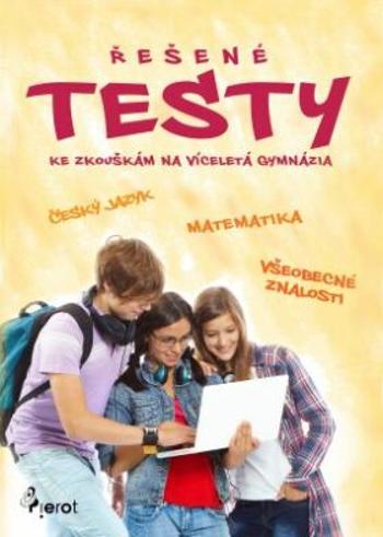 Řešené testy ke zkouškám na víceletá gymnázia - Petr Šulc - e-kniha