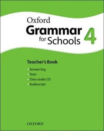 Oxford Grammar For Schools 4 Teacher´s Book and Audio CD Pack - Moore Martin