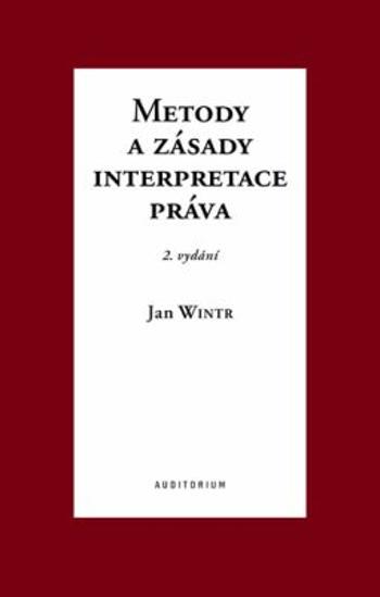 Metody a zásady interpretace práva - Jan Wintr