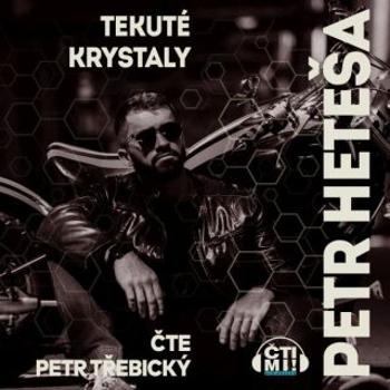 Tekuté krystaly - Petr Heteša - audiokniha