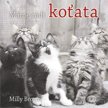 Máme rádi koťata - Brown Milly