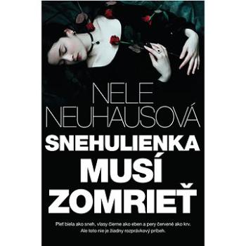 Snehulienka musí zomrieť (978-80-222-1205-2)