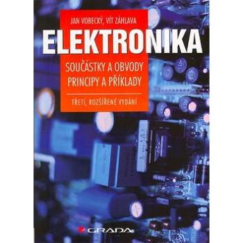 Elektronika: Součástky a obvody, principy a příklady (80-247-1241-5)