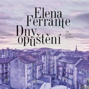 Dny opuštění - Elena Ferrante - audiokniha