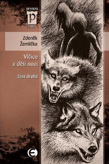 Vlčice a děti noci - Žemlička Zdeněk
