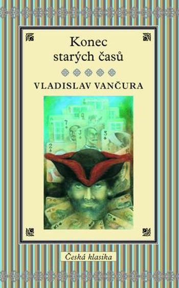 Konec starých časů - Vančura Vladislav