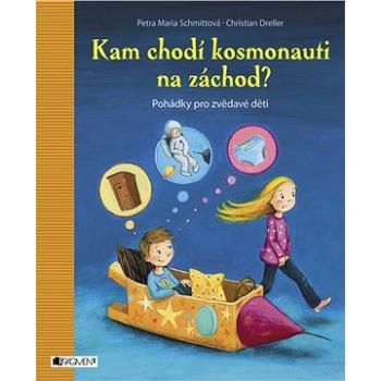 Kam chodí kosmonauti na záchod? (978-80-253-2974-0)