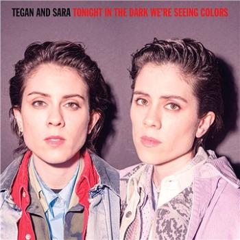 Tegan And Sara: Tonight We're In The Dark - LP (9362489506)