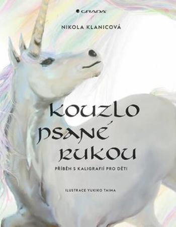 Kouzlo psané rukou - Nikola Klanicová