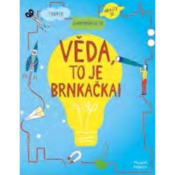 Věda, to je brnkačka! (978-80-204-4275-8)