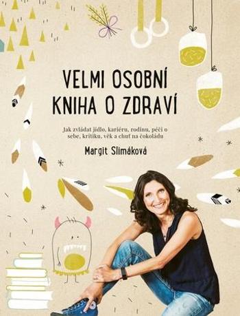 Knihy Velmi osobní kniha o zdraví (Margit Slimáková) - Slimáková Margit