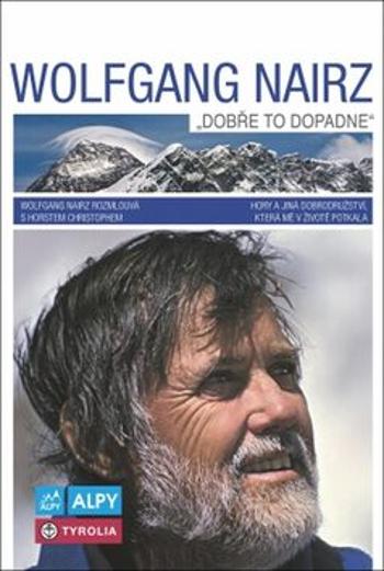 Wolfgang Nairz: Dobře to dopadne - Wolfgang Nairz