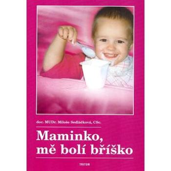 Maminko mě bolí bříško (80-7254-436-5)