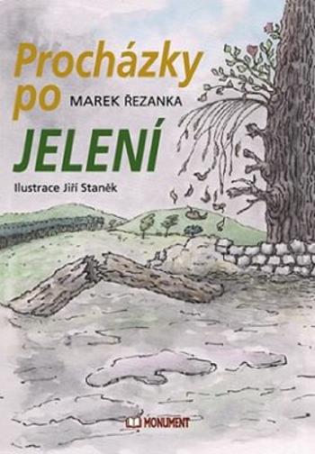Procházky po Jelení - Jiří Staněk, Řezanka Marek