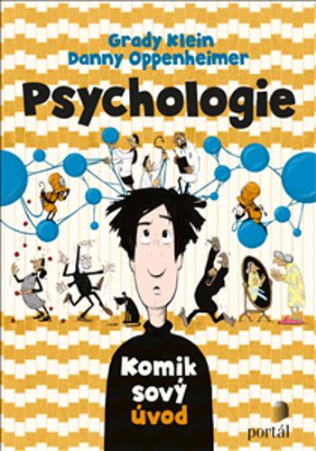 Psychologie - Komiksový úvod - Grady Klein, Danny Oppenheimer